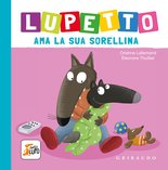 Lupetto ama la sua sorellina