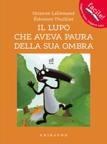 Il lupo che aveva paura della sua ombra