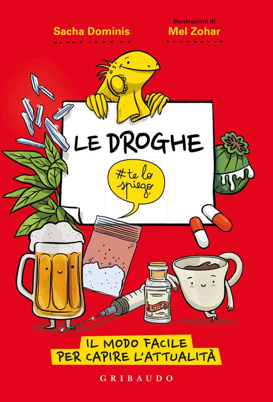 Le droghe - #telospiego