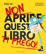 Non aprire questo libro - TI PREGO!