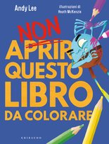 Non aprire questo libro da colorare