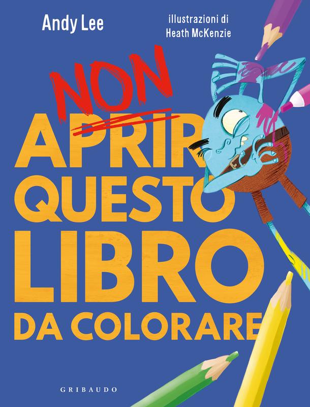 Non aprire questo libro da colorare