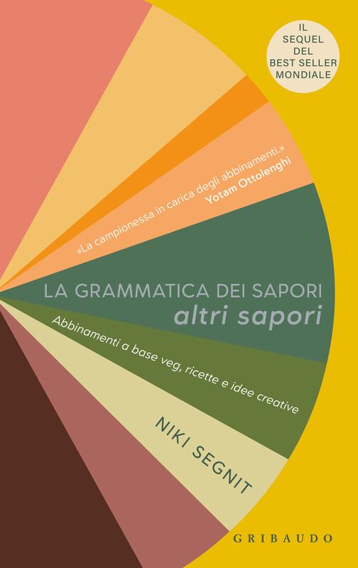 La grammatica dei sapori. Altri sapori