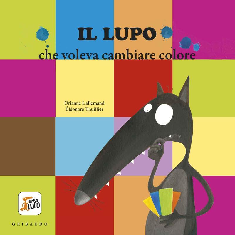 Il lupo che voleva cambiare colore