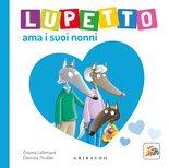 Lupetto ama i suoi nonni