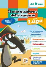 Il mio quaderno delle vacanze con Lupo - dai 6 anni