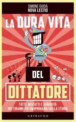 La dura vita del dittatore