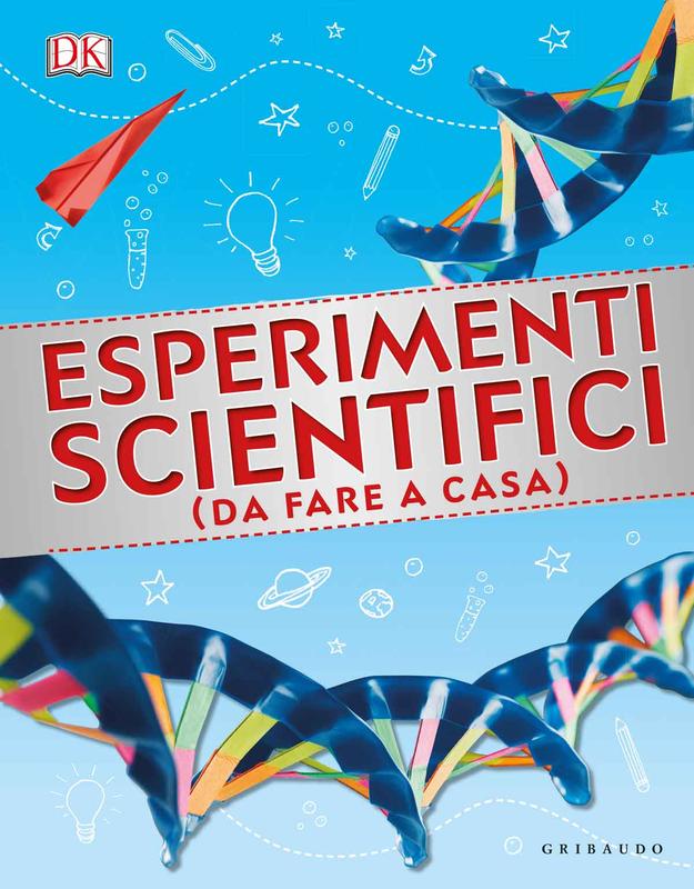 Esperimenti scientifici (da fare a casa)