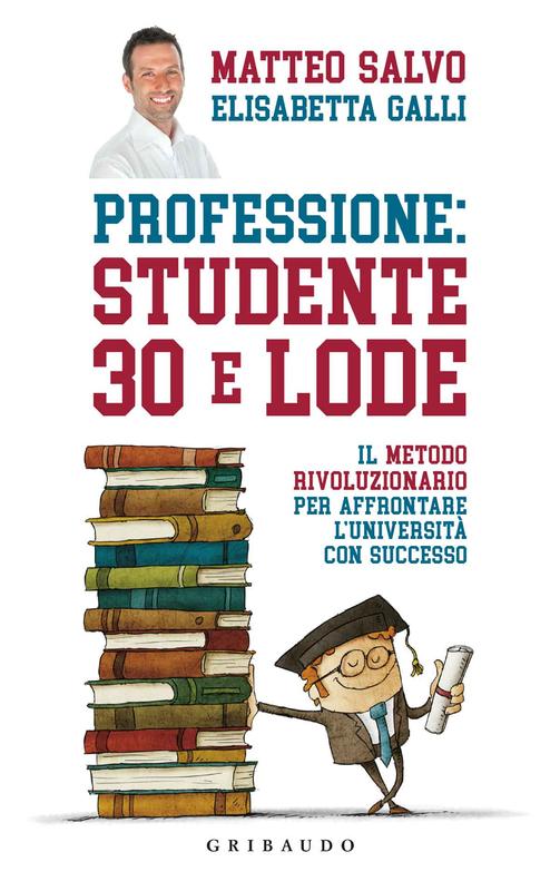 Professione: studente 30 e lode