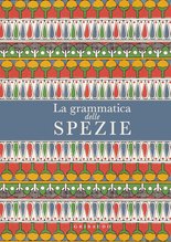 La grammatica delle spezie