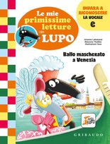 Le mie primissime letture con Lupo - Ballo mascherato a Venezia