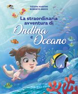 La straordinaria avventura di Ondina e Oceano