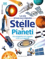 La mia prima enciclopedia di Stelle e Pianeti