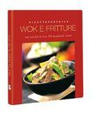 RICETTEPERFETTE - WOK E FRITTURE